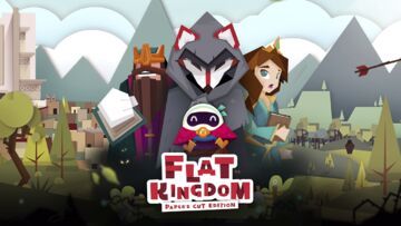 Flat Kingdom Paper's Cut Edition testé par Xbox Tavern Flat Kingdom Paper's Cut Edition testé par Xbox Tavern