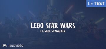 LEGO Star Wars: The Skywalker Saga test par Geeks By Girls LEGO Star Wars: The Skywalker Saga test par Geeks By Girls