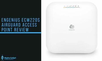 EnGenius ECW220 testé par Mighty Gadget EnGenius ECW220 testé par Mighty Gadget