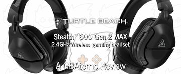 Turtle Beach Stealth 600 test par GBATemp