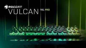 Roccat Vulcan TKL Pro Review