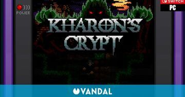Kharon's Crypt Even Death May Die test par Vandal