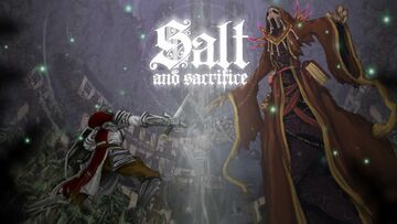 Salt and Sacrifice testé par GameOver Salt and Sacrifice testé par GameOver