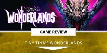Tiny Tina Wonderlands test par Outerhaven Productions Tiny Tina Wonderlands test par Outerhaven Productions