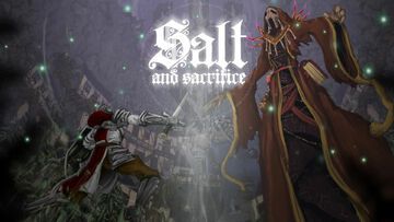 Salt and Sacrifice test par Phenixx Gaming