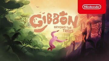 Gibbon: Beyond The Trees testé par Movies Games and Tech Gibbon: Beyond The Trees testé par Movies Games and Tech