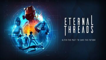Eternal Threads reviewed by Twinfinite