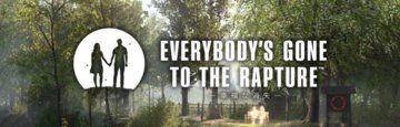 Everybody's Gone to the Rapture test par JeuxVideo.com