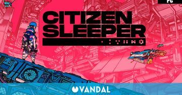 Citizen Sleeper test par Vandal Citizen Sleeper test par Vandal