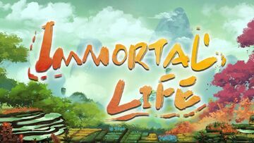 Test Immortal Life 
