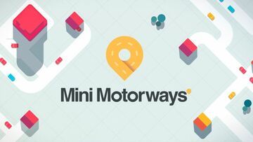 Mini Motorways test par MeriStation