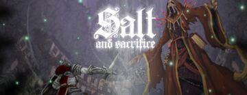 Salt and Sacrifice reviewed by ZTGD