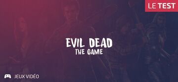 Evil Dead The Game test par Geeks By Girls Evil Dead The Game test par Geeks By Girls