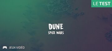 Dune Spice Wars test par Geeks By Girls