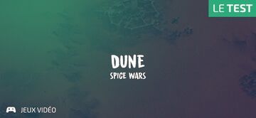 Dune Spice Wars test par Geeks By Girls Dune Spice Wars test par Geeks By Girls