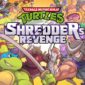Teenage Mutant Ninja Turtles Shredder's Revenge reviewed by GodIsAGeek