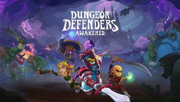 Test Dungeon Defenders Awakened