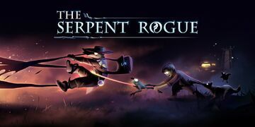 The Serpent Rogue testé par Phenixx Gaming The Serpent Rogue testé par Phenixx Gaming