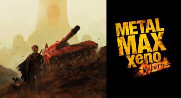 Metal Max Xeno Reborn test par Movies Games and Tech