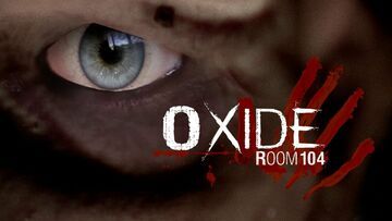 Oxide Room 104 test par Guardado Rapido