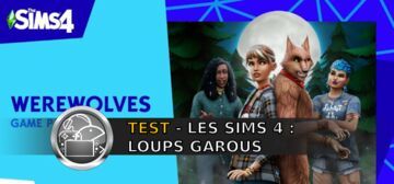 The Sims 4: Werewolves test par GeekNPlay