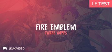 Fire Emblem Warriors: Three Hopes test par Geeks By Girls