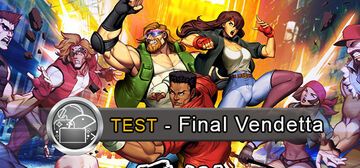 Final Vendetta test par GeekNPlay