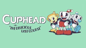 Cuphead Delicious Last Course test par GamingBolt Cuphead Delicious Last Course test par GamingBolt