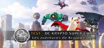 DC League Of Super-Pets The Adventures of Krypto and Ace test par GeekNPlay
