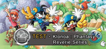 Klonoa Phantasy Reverie Series test par GeekNPlay