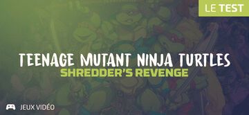 Teenage Mutant Ninja Turtles Shredder's Revenge test par Geeks By Girls