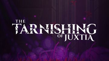 The Tarnishing of Juxtia reviewed by MKAU Gaming