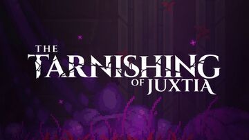The Tarnishing of Juxtia reviewed by MKAU Gaming The Tarnishing of Juxtia reviewed by MKAU Gaming