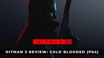 Hitman 3 test par KeenGamer Hitman 3 test par KeenGamer