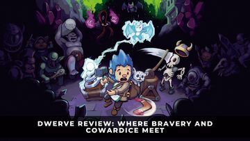 Dwerve reviewed by KeenGamer