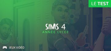 The Sims 4: High School Years testé par Geeks By Girls The Sims 4: High School Years testé par Geeks By Girls