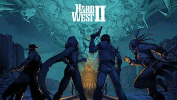 Hard West 2 test par Geeko