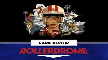 Rollerdrome test par Outerhaven Productions
