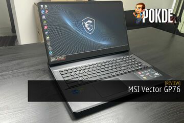 MSI Vector GP76 reviewed by Pokde.net MSI Vector GP76 reviewed by Pokde.net