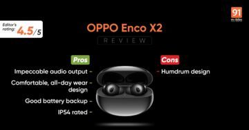 Oppo Enco X2 test par 91mobiles.com