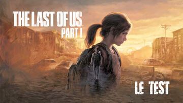 The Last of Us Part I test par M2 Gaming