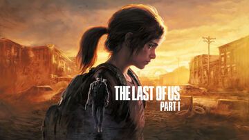 The Last of Us Part I test par JVFrance