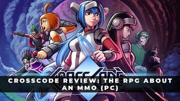 CrossCode reviewed by KeenGamer