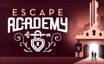 Escape Academy reviewed by Movies Games and Tech