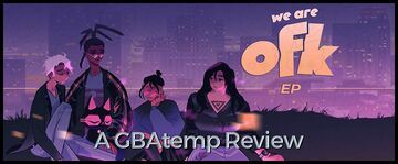 We Are OFK reviewed by GBATemp