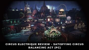 Circus Electrique reviewed by KeenGamer Circus Electrique reviewed by KeenGamer