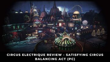 Circus Electrique test par KeenGamer