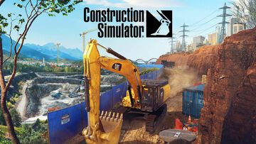 Construction Simulator test par Phenixx Gaming Construction Simulator test par Phenixx Gaming