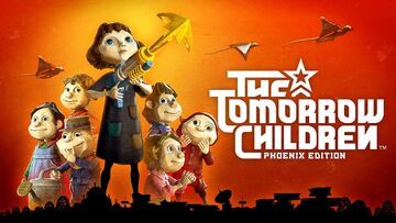 The Tomorrow Children test par Well Played