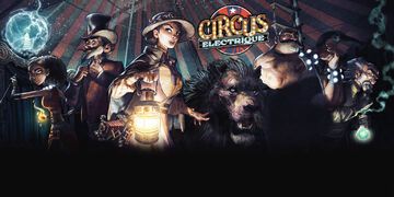 Circus Electrique reviewed by Checkpoint Gaming Circus Electrique reviewed by Checkpoint Gaming